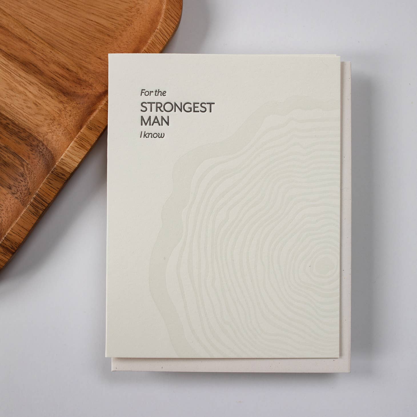 For The Strongest Man I Know- Letterpress Card